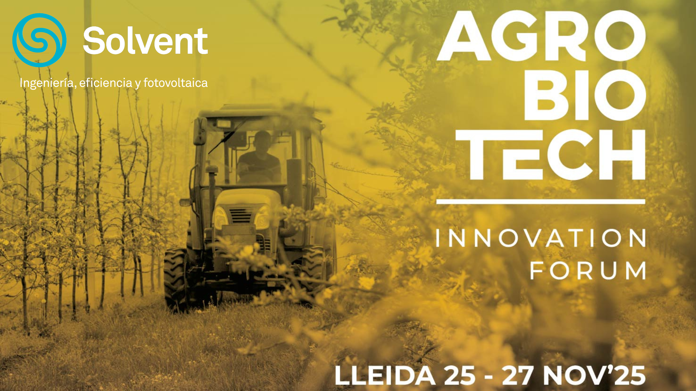 AGROBIOTECH Innovation Forum 2025: innovación, sostenibilidad y tecnología al servicio del futuro del campo